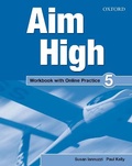 Cover: Aim High: Level 5: Workbook with Online Practice - Oxford University Press