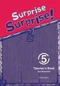Cover: Surprise Surprise!: 5: Teacher's Book - Oxford University Press