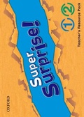 Cover: Super Surprise!: 1-2: Teacher's Resource Pack - Oxford University Press