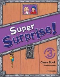 Enlarge image Cover: Super Surprise!: 3: Course Book - Oxford University Press