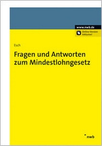 Abbildung von: Fragen und Antworten zum Mindestlohngesetz (MiLoG) - NWB