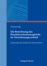 Abbildung von: Die Berechnung des Handelsvertreterausgleichs im Versicherungsvertrieb - Kovac, Dr. Verlag