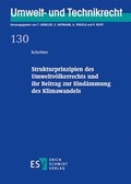 Abbildung von: Strukturprinzipien des Umweltvölkerrechts und ihr Beitrag zur Eindämmung des Klimawandels - Erich Schmidt Verlag
