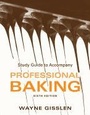 Cover: Study Guide to Accompany Professional Baking, 6e - Wiley