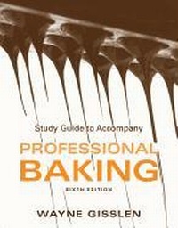 Enlarge image Cover: Study Guide to Accompany Professional Baking, 6e - Wiley