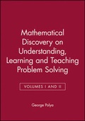 Cover: Mathematical Discovery on Understanding, Learning and Teaching Problem Solving, Volumes I and II - Wiley