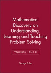 Enlarge image Cover: Mathematical Discovery on Understanding, Learning and Teaching Problem Solving, Volumes I and II - Wiley