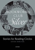 Cover: Bookworms Club Stories for Reading Circles: Silver (Stages 2 and 3) - Oxford University Press