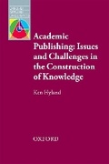 Cover: Academic Publishing: Issues and Challenges in the Construction of Knowledge - Oxford University Press