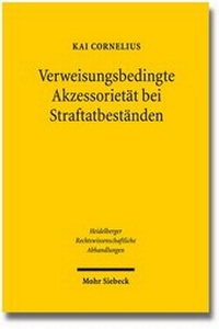 Abbildung von: Verweisungsbedingte Akzessorietät bei Straftatbeständen - Mohr Siebeck