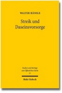 Abbildung von: Streik und Daseinsvorsorge - Mohr Siebeck