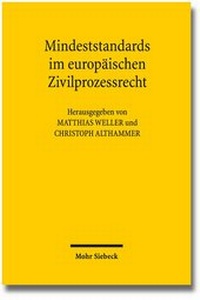 Abbildung von: Mindeststandards im europäischen Zivilprozessrecht - Mohr Siebeck