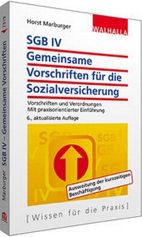 Abbildung von: SGB IV - Gemeinsame Vorschriften für die Sozialversicherung - Walhalla