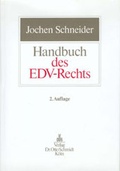 Cover: Handbuch Praxis des EDV-Rechts - Otto Schmidt Verlag