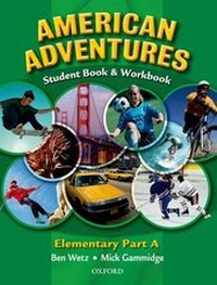 Enlarge image Cover: American Adventures Elementary: Student and Workbook A - Oxford University Press