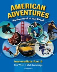 Enlarge image Cover: American Adventures: Intermediate: Student and Workbook B - Oxford University Press