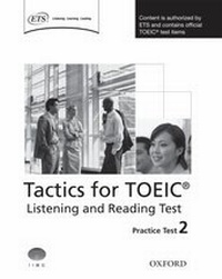 Enlarge image Cover: Tactics for TOEIC (R) Listening and Reading Test: Practice Test 2 - Oxford University Press