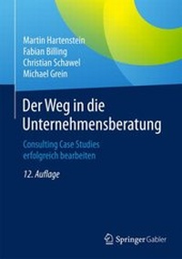 Abbildung von: Der Weg in die Unternehmensberatung - Springer Gabler