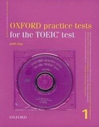 Abbildung von: Oxford Practice Tests for the TOEIC® Test Packs: Volume 1 Pack (Book with key and 3 CDs) - Oxford University Press