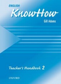 Enlarge image Cover: English KnowHow 2: Teacher's Book - Oxford University Press