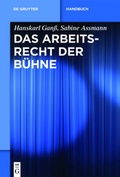 Cover: Das Arbeitsrecht der B&uuml;hne - De Gruyter