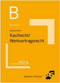 Abbildung von: Basiswissen Kaufrecht, Werkvertragsrecht - Alpmann Schmidt