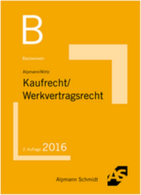 Abbildung von: Basiswissen Kaufrecht, Werkvertragsrecht - Alpmann Schmidt