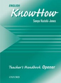 Enlarge image Cover: English KnowHow Opener: Teacher's Book - Oxford University Press