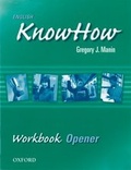Cover: English KnowHow Opener: Workbook - Oxford University Press