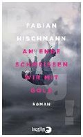 Cover: Am Ende schmei&szlig;en wir mit Gold - Berlin Verlag