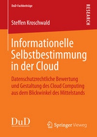 Abbildung von: Informationelle Selbstbestimmung in der Cloud - Springer Vieweg