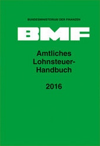 Abbildung von: Amtliches Lohnsteuer-Handbuch 2016 - Erich Schmidt Verlag