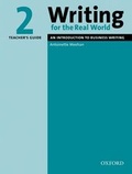 Cover: Writing for the Real World 2: Teacher's Guide - Oxford University Press