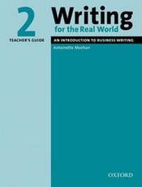 Abbildung von: Writing for the Real World 2: Teacher's Guide - Oxford University Press