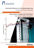 Cover: Hochduktile Betone mit Kurzfaserbewehrung /Ultra-ductile concrete with short fibres - ibidem