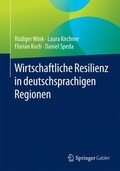 Cover: Wirtschaftliche Resilienz in deutschsprachigen Regionen - Springer Gabler