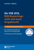 Cover: Die VOB 2016, BGB-Bauvertragsrecht und neues Vergaberecht - Reguvis Fachmedien