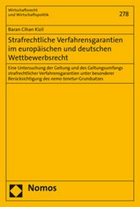 Abbildung von: Strafrechtliche Verfahrensgarantien im europäischen und deutschen Wettbewerbsrecht - Nomos