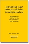 Cover: Konjunkturen in der &ouml;ffentlich-rechtlichen Grundlagenforschung - Mohr Siebeck