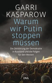 Abbildung von: Warum wir Putin stoppen müssen - DVA