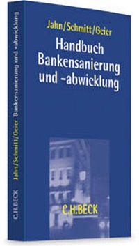 Abbildung von: Handbuch Bankensanierung und -abwicklung - C.H.BECK