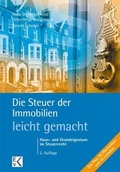 Cover: Die Steuer der Immobilien - leicht gemacht - Kleist, E v