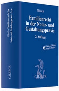 Abbildung von: Familienrecht in der Notar- und Gestaltungspraxis - C.H.BECK