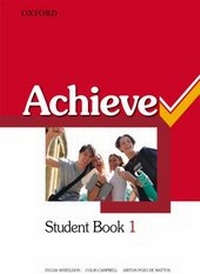 Enlarge image Cover: Achieve: 1: Combined Student Book, Workbook and Skills Book - Oxford University Press