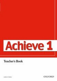 Enlarge image Cover: Achieve 1: Teacher's Book - Oxford University Press