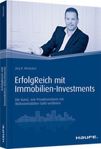 Abbildung von: ErfolgReich mit Immobilien-Investments - Haufe-Lexware