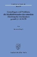 Cover: Grundlagen und Probleme des Straftatbestandes des sexuellen Missbrauchs von Kindern gem&auml;&szlig; &sect; 176 StGB - Duncker & Humblot