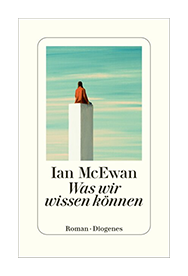 Link auf die Titeldetailseite von Was wir wissen können, Diogenes Verlag